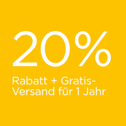 20% Rabatt + Gratis-Versand für 1 Jahr: Exklusiv für Neukunden!